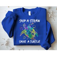 Psychedelic Sea Turtle Gift Skip A Straw Save A Turtle Gift Sweatshirt