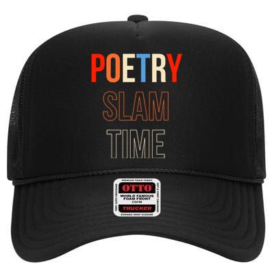 Poetry Slam Time Poet Poem High Crown Mesh Back Trucker Hat