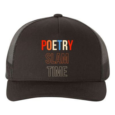 Poetry Slam Time Poet Poem Yupoong Adult 5-Panel Trucker Hat