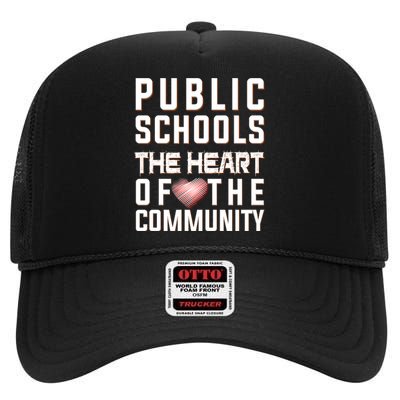 Public Schools The Heart Of The Community High Crown Mesh Back Trucker Hat