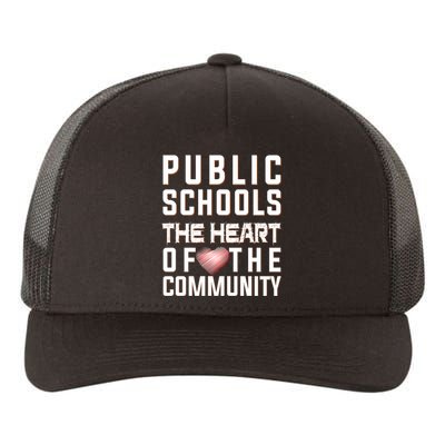 Public Schools The Heart Of The Community Yupoong Adult 5-Panel Trucker Hat