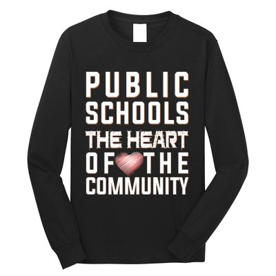 Public Schools The Heart Of The Community Long Sleeve Shirt