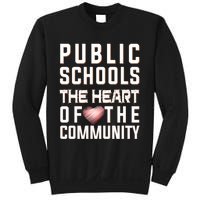 Public Schools The Heart Of The Community Sweatshirt