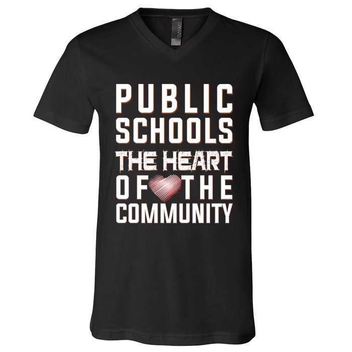 Public Schools The Heart Of The Community V-Neck T-Shirt