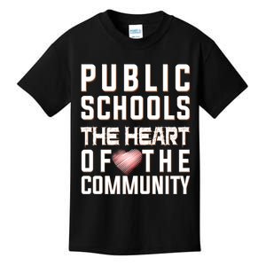 Public Schools The Heart Of The Community Kids T-Shirt