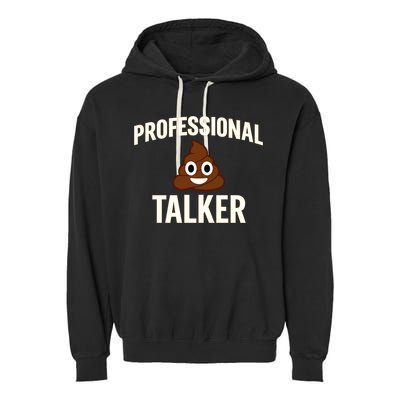 Professional Shit Talker Funny Joke Slogan Garment-Dyed Fleece Hoodie