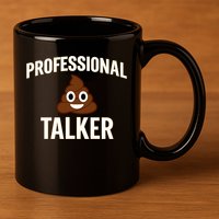 Professional Shit Talker Funny Joke Slogan 11oz C Handle Ceramic Mug