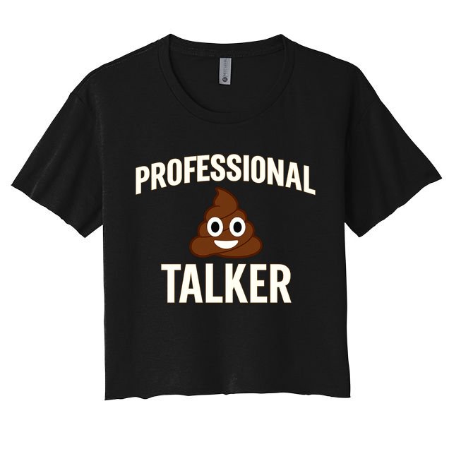 Professional Shit Talker Funny Joke Slogan Crop Top