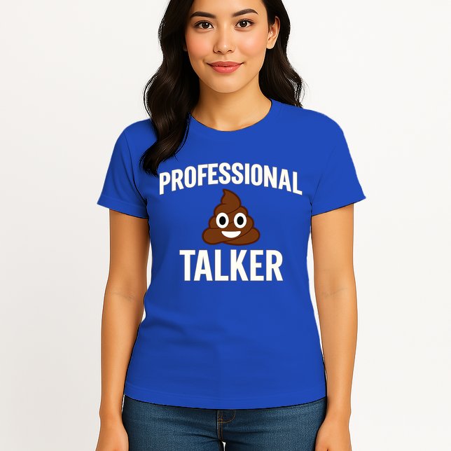 Professional Shit Talker Funny Joke Slogan Womens T-Shirt