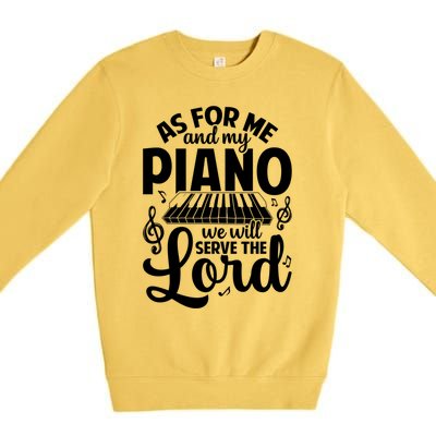 Piano Serve The Lord Christian Piano Player Pianist Keyboard Gift Premium Crewneck Sweatshirt