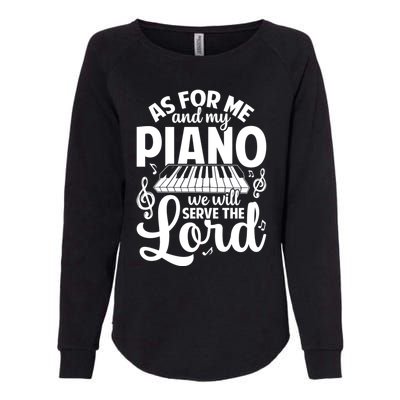 Piano Serve The Lord Christian Piano Player Pianist Keyboard Gift Womens California Wash Sweatshirt