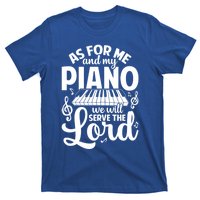 Piano Serve The Lord Christian Piano Player Pianist Keyboard Gift T-Shirt