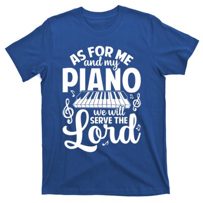 Piano Serve The Lord Christian Piano Player Pianist Keyboard Gift T-Shirt