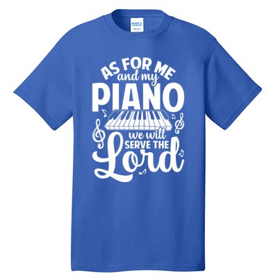 Piano Serve The Lord Christian Piano Player Pianist Keyboard Gift Tall T-Shirt