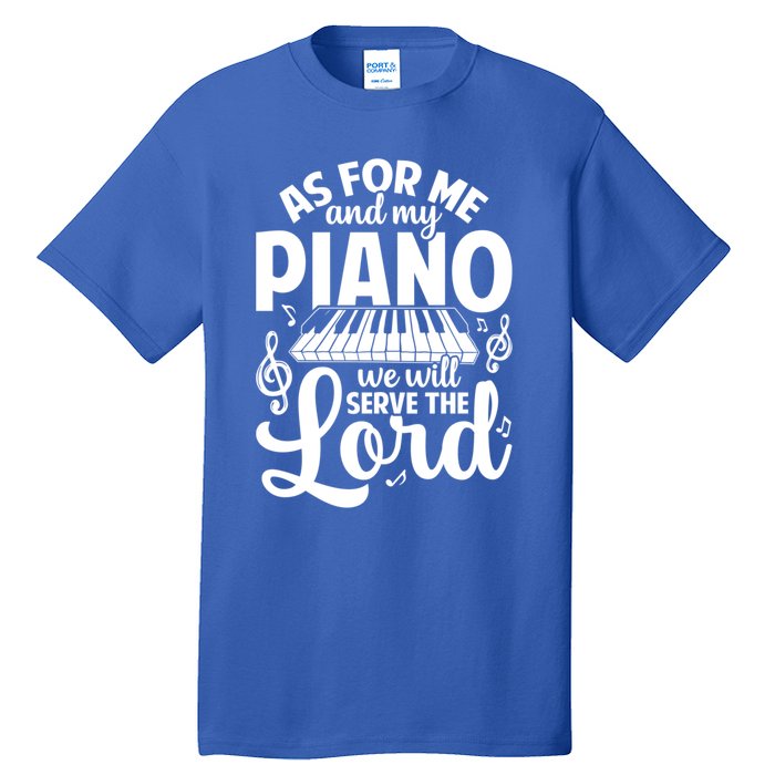 Piano Serve The Lord Christian Piano Player Pianist Keyboard Gift Tall T-Shirt