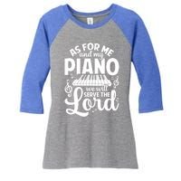 Piano Serve The Lord Christian Piano Player Pianist Keyboard Gift Women's Tri-Blend 3/4-Sleeve Raglan Shirt