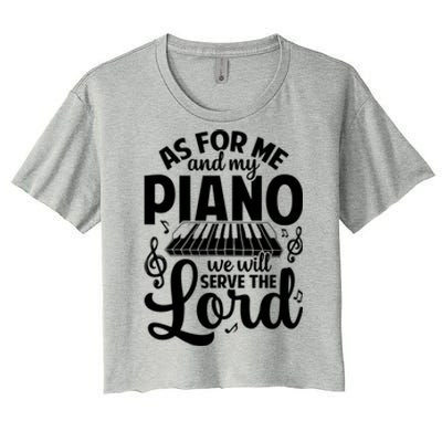 Piano Serve The Lord Christian Piano Player Pianist Keyboard Gift Women's Crop Top Tee