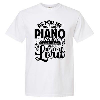 Piano Serve The Lord Christian Piano Player Pianist Keyboard Gift Garment-Dyed Heavyweight T-Shirt