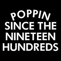 Poppin Since The Nineteen Hundreds Saying Drawstring Bag