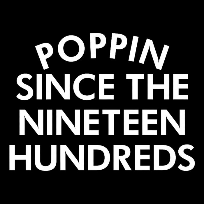 Poppin Since The Nineteen Hundreds Saying Drawstring Bag