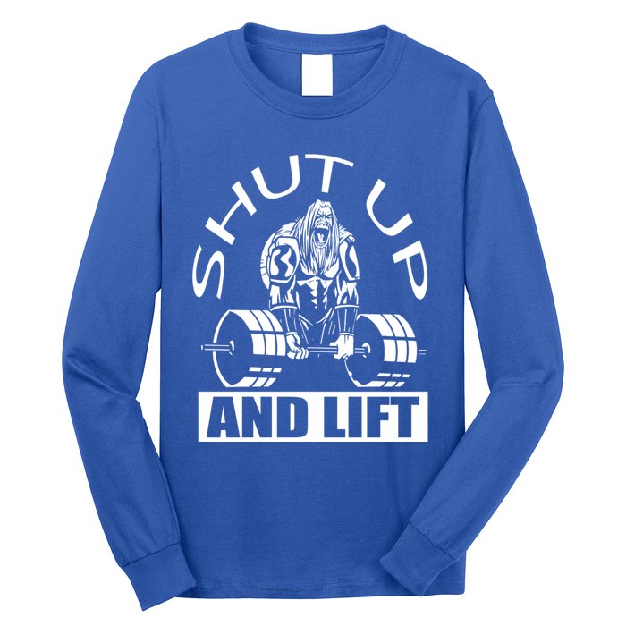 Powerlifter Shut Up And Lift Funny Powerlifting Funny Gift Long Sleeve Shirt