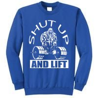 Powerlifter Shut Up And Lift Funny Powerlifting Funny Gift Tall Sweatshirt