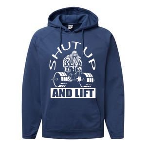 Powerlifter Shut Up And Lift Funny Powerlifting Funny Gift Performance Fleece Hoodie