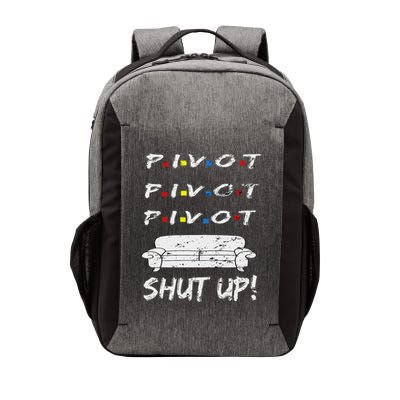 Pivot Shut Up! Pivot Shut Up! Tv Funny Cool Retro Vector Backpack