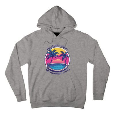 Pool Side Vibes All Summer Long Tall Hoodie