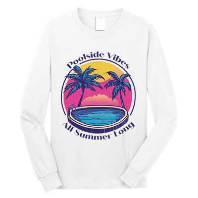 Pool Side Vibes All Summer Long Long Sleeve Shirt