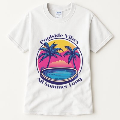Pool Side Vibes All Summer Long Tall T-Shirt
