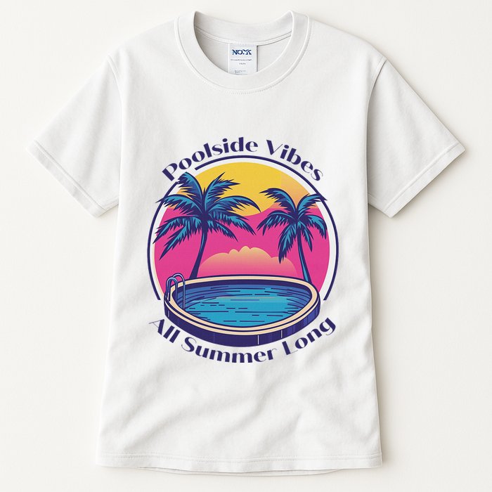 Pool Side Vibes All Summer Long Tall T-Shirt