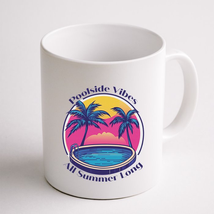 Pool Side Vibes All Summer Long Mug