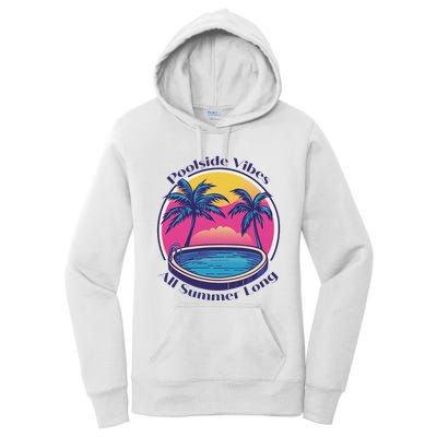 Pool Side Vibes All Summer Long Women's Pullover Hoodie