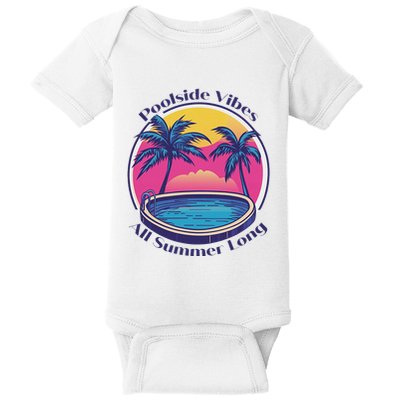 Pool Side Vibes All Summer Long Baby Bodysuit