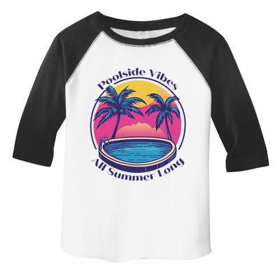 Pool Side Vibes All Summer Long Toddler Fine Jersey T-Shirt