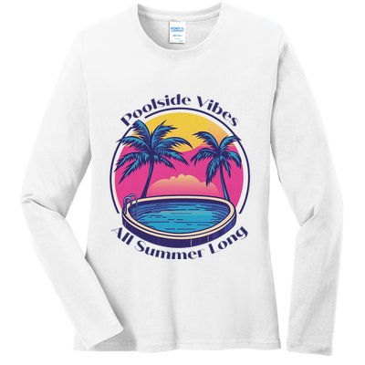 Pool Side Vibes All Summer Long Ladies Long Sleeve Shirt