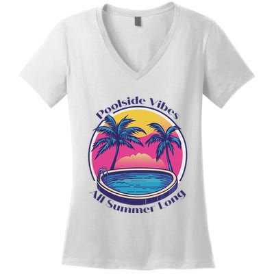 Pool Side Vibes All Summer Long Women's V-Neck T-Shirt