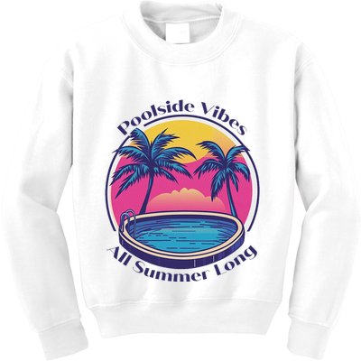 Pool Side Vibes All Summer Long Kids Sweatshirt
