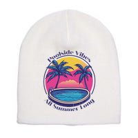 Pool Side Vibes All Summer Long Short Acrylic Beanie