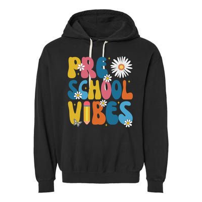 Pre School Vibes Back To School Gift Garment-Dyed Fleece Hoodie