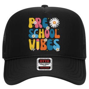 Pre School Vibes Back To School Gift High Crown Mesh Back Trucker Hat