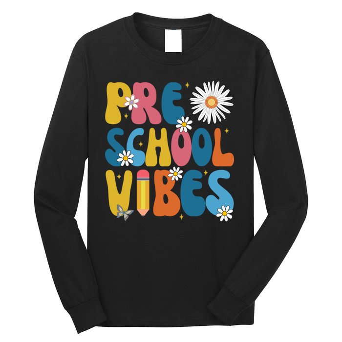 Pre School Vibes Back To School Gift Long Sleeve Shirt