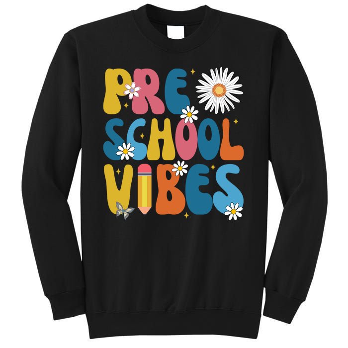 Pre School Vibes Back To School Gift Sweatshirt