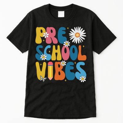 Pre School Vibes Back To School Gift Tall T-Shirt
