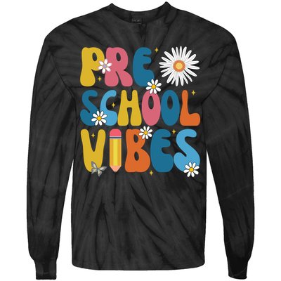Pre School Vibes Back To School Gift Tie-Dye Long Sleeve Shirt