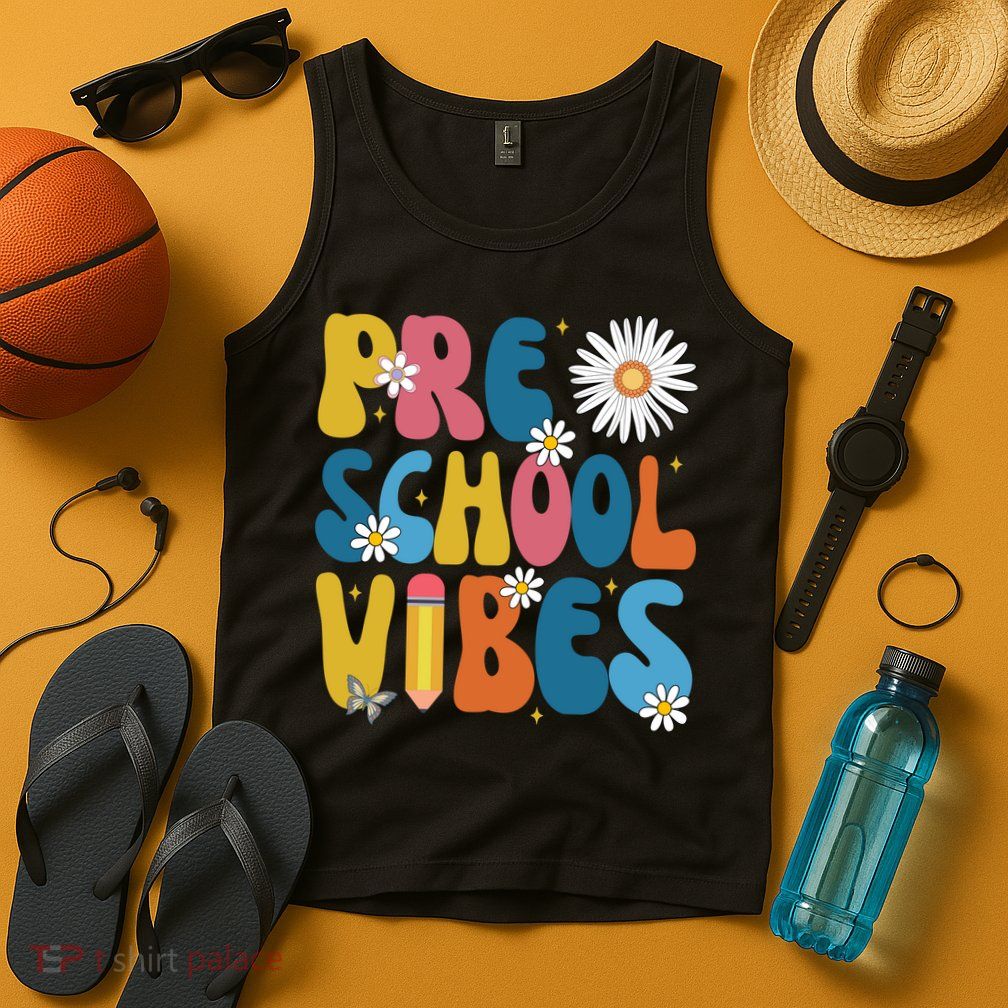 Pre School Vibes Back To School Gift Tank Top