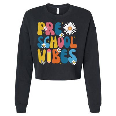 Pre School Vibes Back To School Gift Cropped Pullover Crew