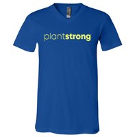 Plant Strong Veganism Organic Based Diet Vegan Gift Meaningful Gift V-Neck T-Shirt