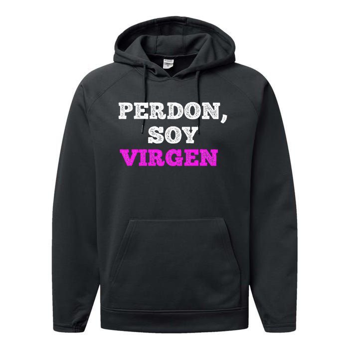 Perdon Soy Virgen Funny Spanish Quote Virginity Saying Performance Fleece Hoodie